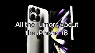 iPhone 16 - All the rumors