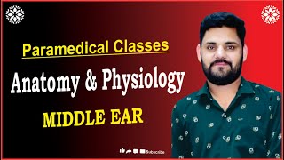 Anatomy of Middle Ear || Structure of Middle Ear || Function of Ear || By- M K SIR