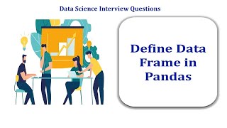 Define Data Frame in Pandas