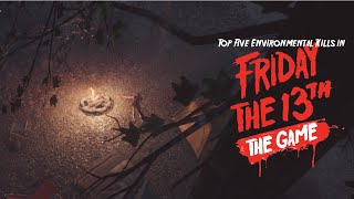 Top five best environmental kills | Friday the 13th: The Game