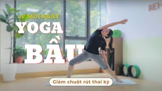 GIẢM CHUỘT RÚT THAI KỲ NHANH CHÓNG, HIỆU QUẢ | 15 PHÚT MỖI NGÀY | REHA YOGA  #fyp #learning #yogabau