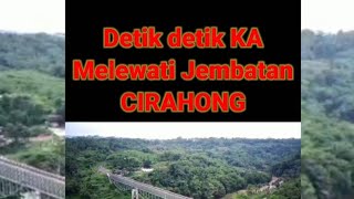 Detik detik KA Melewati Jembatan Cirahong | Momen yang Luar Biasa #Shorts