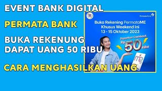 EVENT BANK DIGITAL PERMATA BANK NGADAIN EVENT BUKA REKENING DAPAT 50 RIBU CARA MENGHASILKAN UANG