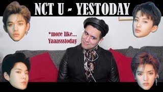 Reaction to NCT U 엔시티 유 'YESTODAY'