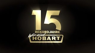 Wir sind HOBART - 15. Rekordjahr