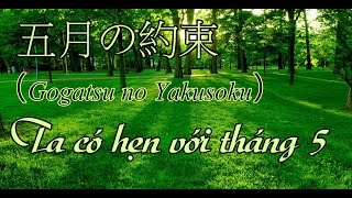 Ta có hẹn với tháng 5 - 五月の約束（Gogatsu no Yakusoku) - Japanese Ver