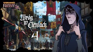 Warhammer 4ed: Wróg w Cieniach 🌔04 | Wewnętrzny Wróg | "Cel: Bögenhafen"