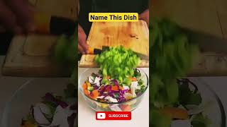 Name this dish made from vegetables || #dish #food #health #cooking #shorts