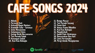 Cafe Songs 2024 || Lagu-Lagu Cafe Terbaik Sepanjang Masa Enak Didengar No Copyright