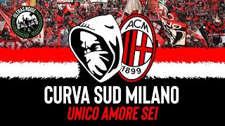 MILAN | CURVA SUD MILANO - Unico Amore Sei (coro)