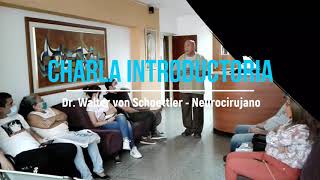 CHARLA INTRODUCTORIA ANTES DE LA CONSULTA / DR. WALTER VON SCHOETTLER - NEUROCIRUJANO