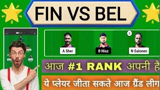 FIN VS BEL DREAM11 PREDICTION || BEL VS FIN Team  || ECC INTERNATIONAL T10 GROUP C 1ST MATCH `||