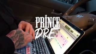 Studio Session: Prince Dre (Grinding Out The Whip)