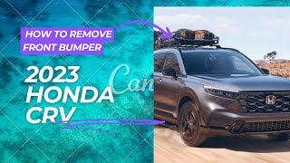 how to remove front bumper of your 2023 Honda CRV