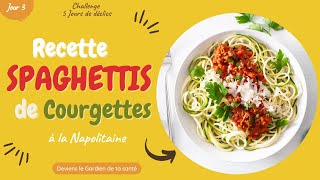 Spaghettis  de courgettes à la Sauce Napolitaine CRUS