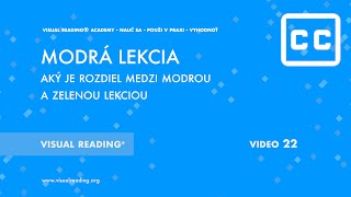 Video 22 - Modrá lekcia - rozdiel medzi modrou a zelenou lekciou