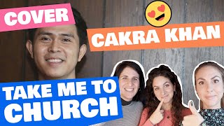 FRIENDS react to CAKRA KHAN singing TAKE ME TO CHURCH - HOZIER ( COVER )