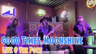 Muddy Creek & Co. - "Good Times, Moonshine" LIVE @ The Port