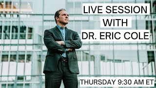 LIVE WITH DR.ERIC COLE