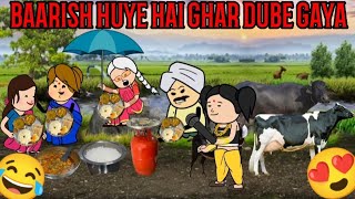 BAARISH HUYE HAI GHAR DUBE GAYA CARTOON FUNNY 🙏😍😂😭😜😎 VIDEO #funny #comedy #animation #cartoon #viral