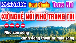 Xứ Nghệ Nỗi Nhớ Trong Tôi Karaoke Beat Chuẩn Tone Nữ - Hà My Karaoke