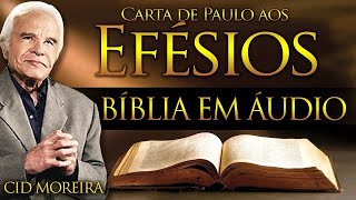 EFÉSIOS - Bíblia Narrada por Cid Moreira - #reflexão #motivação #fé #bíblia #salmos #joão #efésios