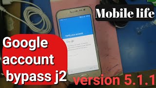 Samsung Galaxy J2 Google account bypass