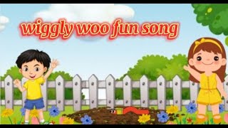 Wiggly woo fun song|nursery rhymes| kids poems station