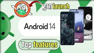 Top 14 features in Android 14