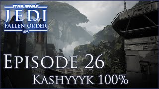 Episode 26: Kashyyyk 100% - No Damage Tutorial - Star Wars Jedi Fallen Order - Teach Me How