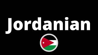 How Do You Pronounce Jordanian?