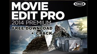 Free download MAGIX Movie Edit  Pro 2014 Premium 32 bit with Crack