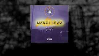 Mangi Lewa - Doon X