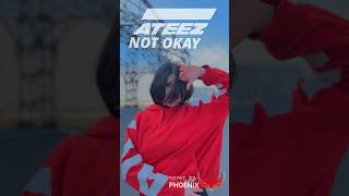 ATEEZ(에이티즈) - ‘NOT OKAY’ #NOT_OKAY #ATEEZ #에이티즈 #atiny #shorts #dance #cover #kpop #challenge