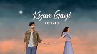 KYUN GAYI | OFFICIAL MUSIC VIDEO | DAIVATS