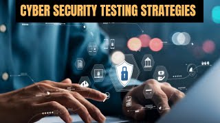 #cyber security strategies for security testing #cybersecurity