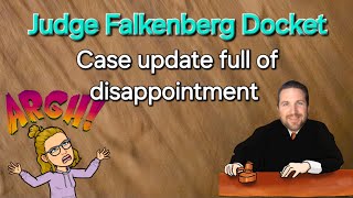 Judge Falkenberg Docket - Case Updates!