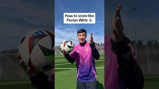 HOW TO SCORE LIKE FLORIAN WIRTZ