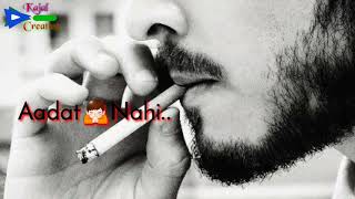 Very Sad Status For Boys 2019 | Cigarette Pina Shok Hai Mera Aadat Nahi Status