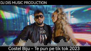 Costel Biju - Te pun pe tik tok 2023 By DJ DIS MUSIC PRODUCTION Manele Noi 2023