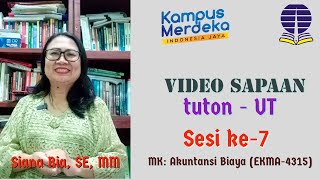 Video Sapaan ke-7 MK. Akuntansi Biaya EKMA4315, Siana Ria, SE, MM - Universitas Terbuka