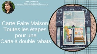 Carte Faite Maison: Les étapes pour une Carte à double rabats - Stampin' Up!