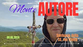 MONTE AUTORE E SANTUARIO DELLA SS. MA TRINITÀ: 9 MAGGIO 2024