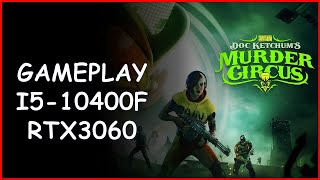 Saints Row Doc Ketchums Murder Circus - GAMEPLAY I5-10400F+RTX3060