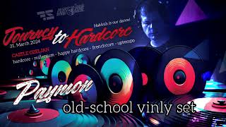 Paymon | All vinyl Old-School set @ Journey to Hardcore, Vol.8