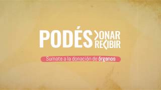 SPOT   DONACIÓN DE ÓRGANOS  - Podés Donar- Podés Decidir