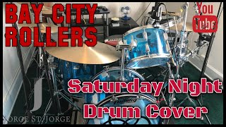 Bay City Rollers - Saturday Night Drum Cover