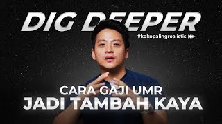 Tambah Kaya dari Gaji UMR I Dig Deeper