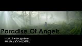 Paradise Of Angels (HD) " HASSAN COMPOSER "