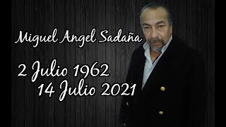 † Recordando a Miguel Angel Saldaña